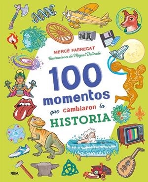 100 momentos que cambiaron la historia | 9788427218062 | Fabregat Torrents, Mercè