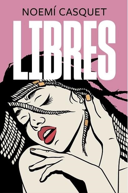 Libres | 9788466667616 | Casquet, Noemí
