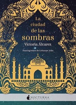 La ciudad de las sombras | 9788416858279 | Álvarez, Victoria / Aida, Lehanan