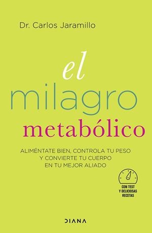 El milagro metabólico | 9788418118364 | Dr. Carlos Jaramillo