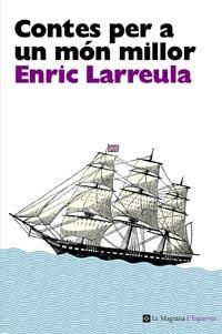 Contes per a un món millor | 9788482649696 | Larreula Enric