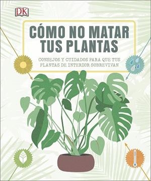 Cómo no matar tus plantas | 9780241326688 | Varios