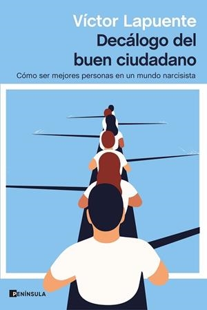 Decálogo del buen ciudadano | 9788499429595 | Lapuente, Víctor