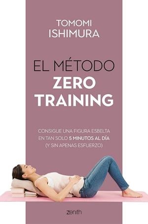 El método Zero Training | 9788408236085 | Ishimura, Tomomi