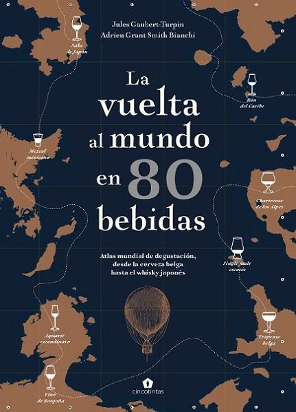 La vuelta al mundo en 80 bebidas | 9788416407910 | Gaubert-Turpin, Jules / Grant Smith Bianchi, Adrien