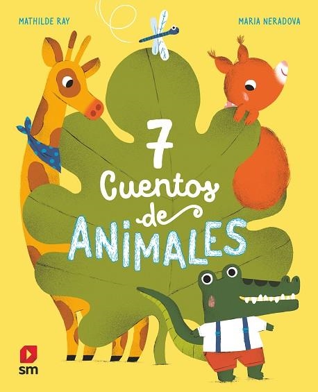 7 cuentos de animales | 9788413188942 | Ray, Mathilde