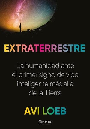 Extraterrestre | 9788408237785 | Loeb, Avi