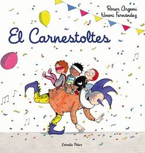 El Carnestoltes | 9788418443206 | Fernàndez Selva, Noemí / Argemí, Roser