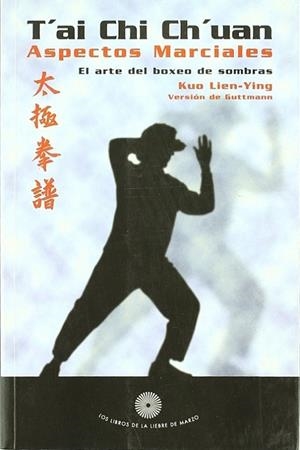 Aspectos marciales del Tai chi chuan | 9788487403446 | Lien-Ying, Kuo