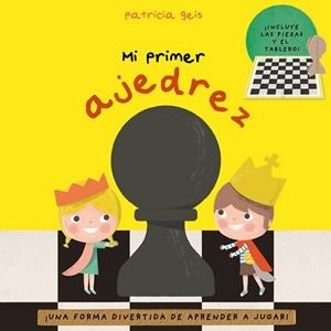Mi primer ajedrez | 9788448847326 | Geis Conti, Patricia