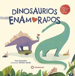 Dinosaures enamorats | 9788418304156 | ROSENTHAL,FENN