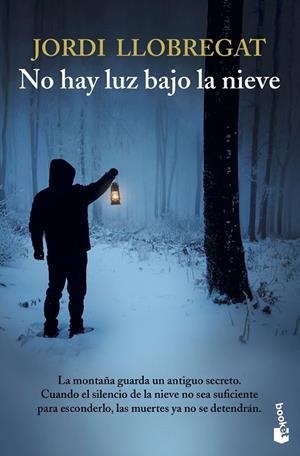 No hay luz bajo la nieve | 9788423358793 | Llobregat, Jordi