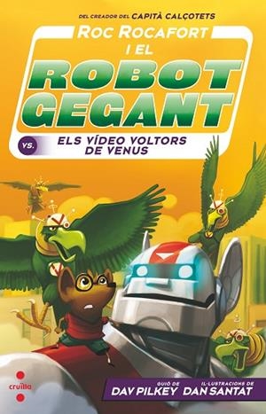 C-RR.3 - Roc Rocafort i el robot gegant contra els vídeo voltors de Venus | 9788466149075 | Pilkey, Dav