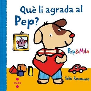 Què li agrada al Pep? | 9788466141949 | Kawamura, Yayo