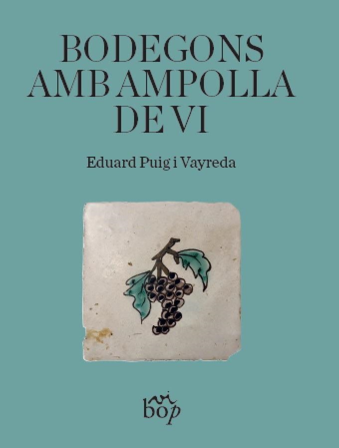 Bodegons amb ampolla de vi | 9788412030938 | Puig i Vayreda, Eduard