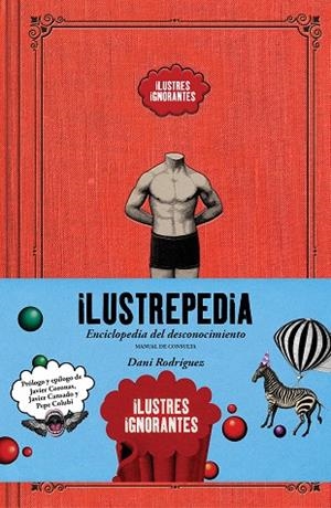 Ilustrepedia | 9788418260391 | Ilustres Ignorantes / Rodríguez, Dani