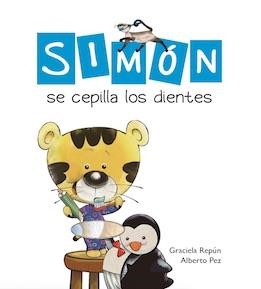 Simón se cepilla los dientes | 9788417563363 | Repún, Graciela