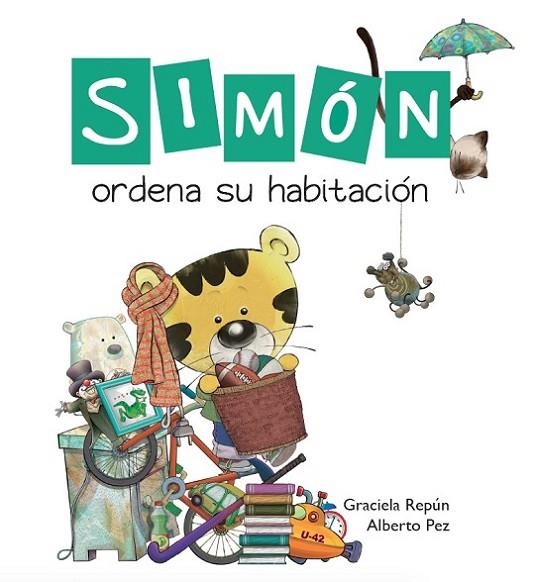 Simón ordena su habitación | 9788417563158 | Repún, Graciela / Pez, Alberto