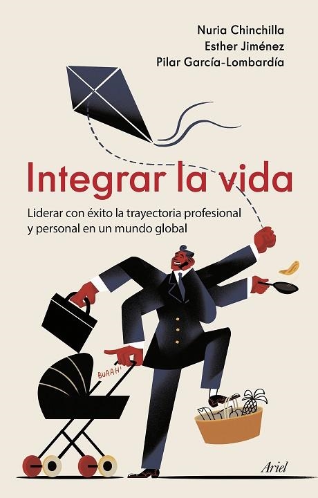 Integrar la vida | 9788434433311 | Chinchilla, Nuria / Jiménez, Esther / García-Lombardía, Pilar