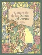 El mensaje de las Damas del bosque | 9788475566399 | Arandes, Núria/Doñate, Ángeles