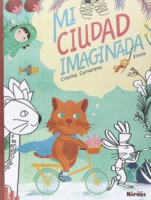 Mi Ciudad Imaginada | 9788494530807 | Camarena Gras, Cristina / Rodríguez Garzón, Virginia