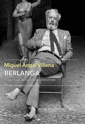 Berlanga. Vida y cine de un creador irreverente | 9788490669266 | Villena, Miguel Ángel
