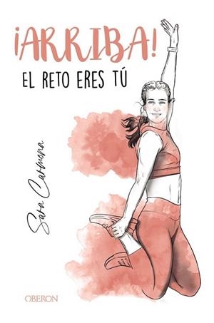 ¡ARRIBA! El reto eres tú | 9788441543423 | Carmona, Sara