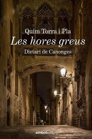 LES HORES GREUS | 9788415315988 | TORRA, QUIM