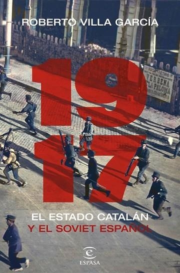 1917. El Estado catalán y el soviet español | 9788467061819 | Villa García, Roberto
