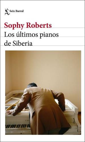 Los últimos pianos de Siberia | 9788432237904 | Roberts, Sophy