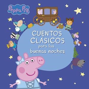 Cuentos clásicos para las buenas noches (Peppa Pig) | 9788448848163 | Hasbro, / Eone,