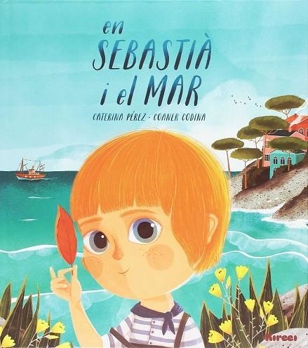 En Sebastià i el mar | 9788494530838 | Pérez Gómez, Caterina
