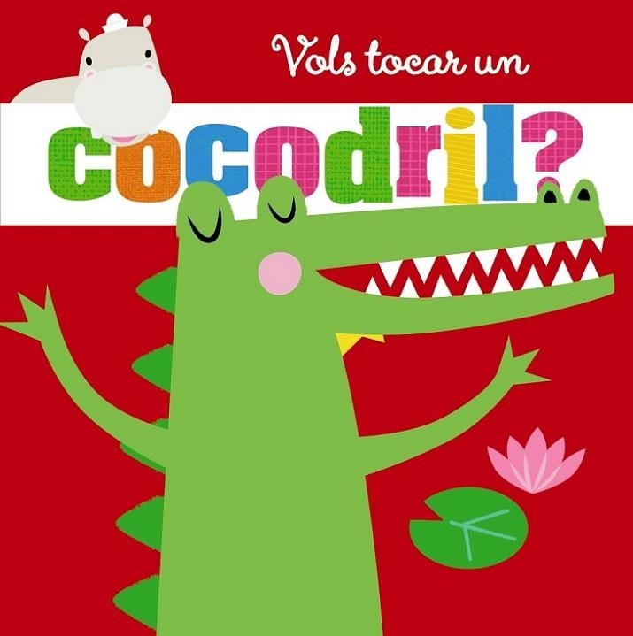 Vols tocar un cocodril? | 9788499063393 | AA.VV