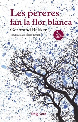 Les pereres fan la flor blanca | 9788416689248 | Bakker, Gerbrand